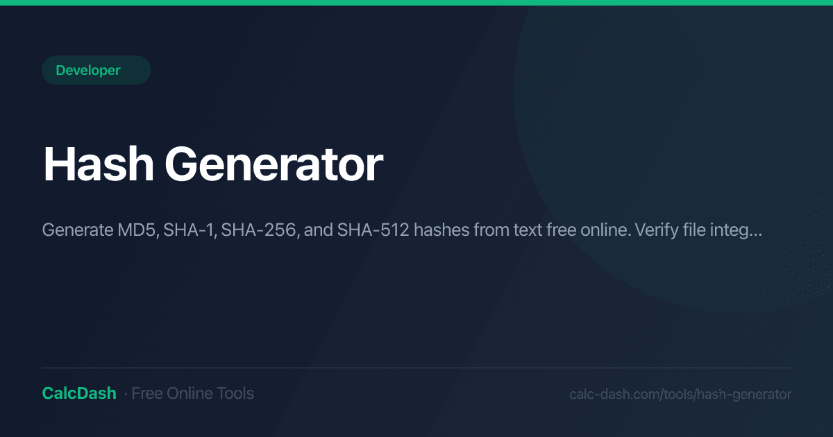 Hash Generator | Get MD5, SHA-1, SHA-256 SHA-512 ashes | Calc Dash ...