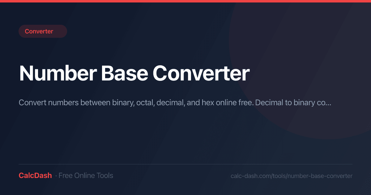 Decimal to Binary — Number Base Converter Online | CalcDash