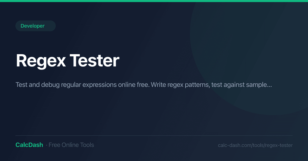Regex Tester | Free Online Debugging Tool | Calc Dash | CalcDash